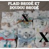 Plaid brodé + le doudou brodé un prenom